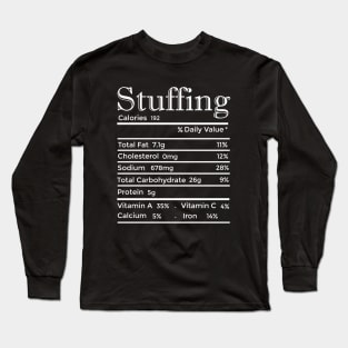 Stuffing Nutrition Facts Thanksgiving Costume Christmas Long Sleeve T-Shirt